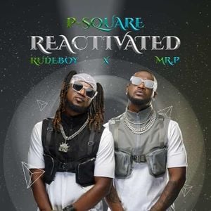 ALBUM: P-Square – Reactivated