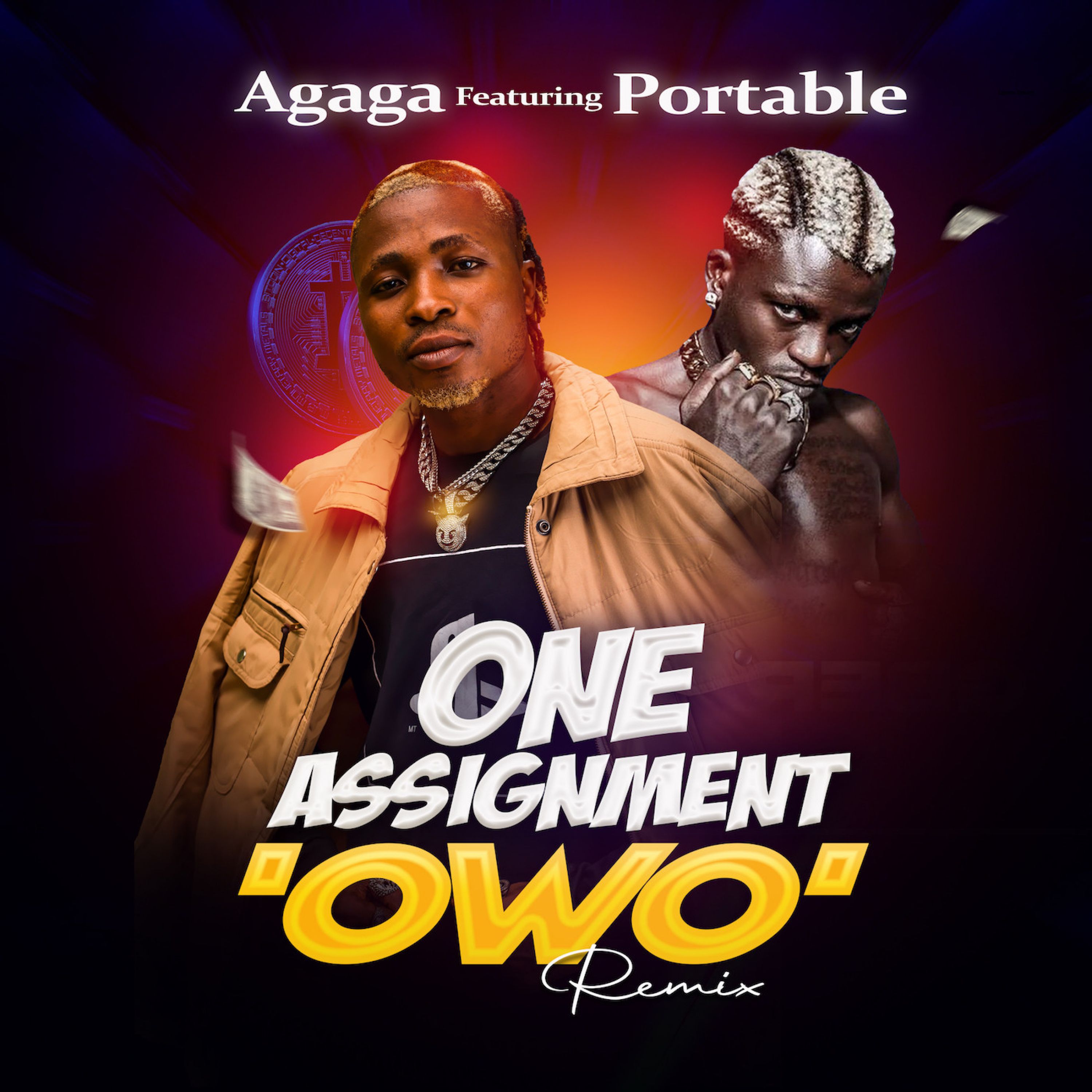 Agaga - One Assignment Owo (Remix) Ft. Portable