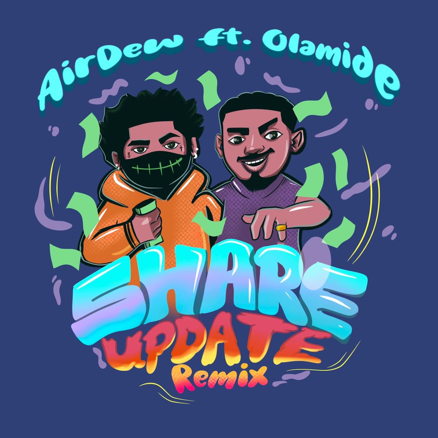 Airdew - Share Update (Remix) Feat. Olamide