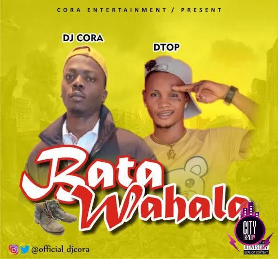 DJ Cora – Bata Wahala Ft. Dtop