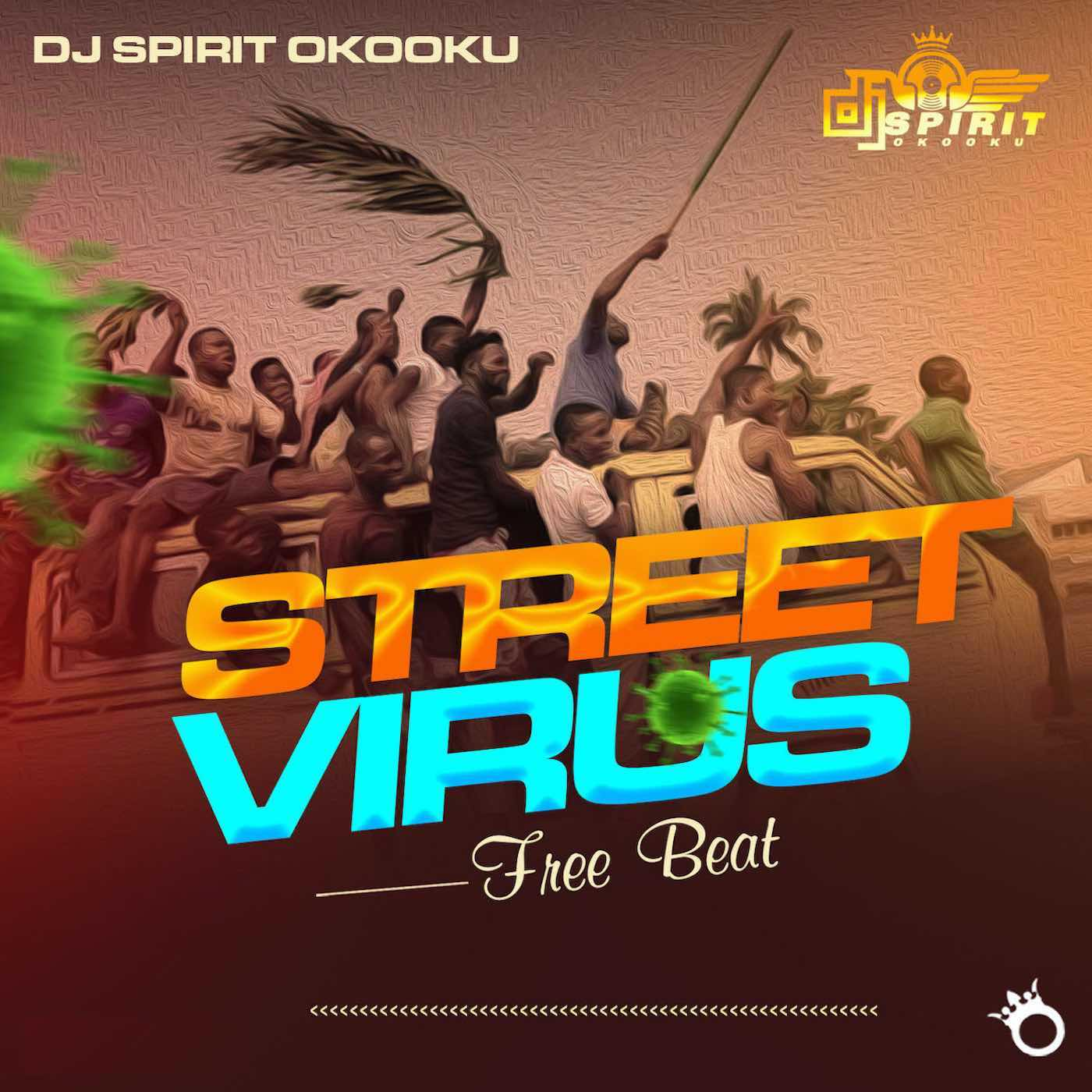 Dj Spirit Okooku - Street Virus Cruise Beat
