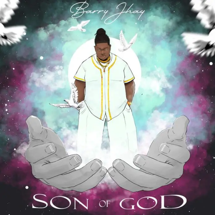 EP: Barry Jhay – Son Of God (Full Album)