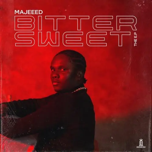 EP: Majeeed – Bitter Sweet (Full Album)