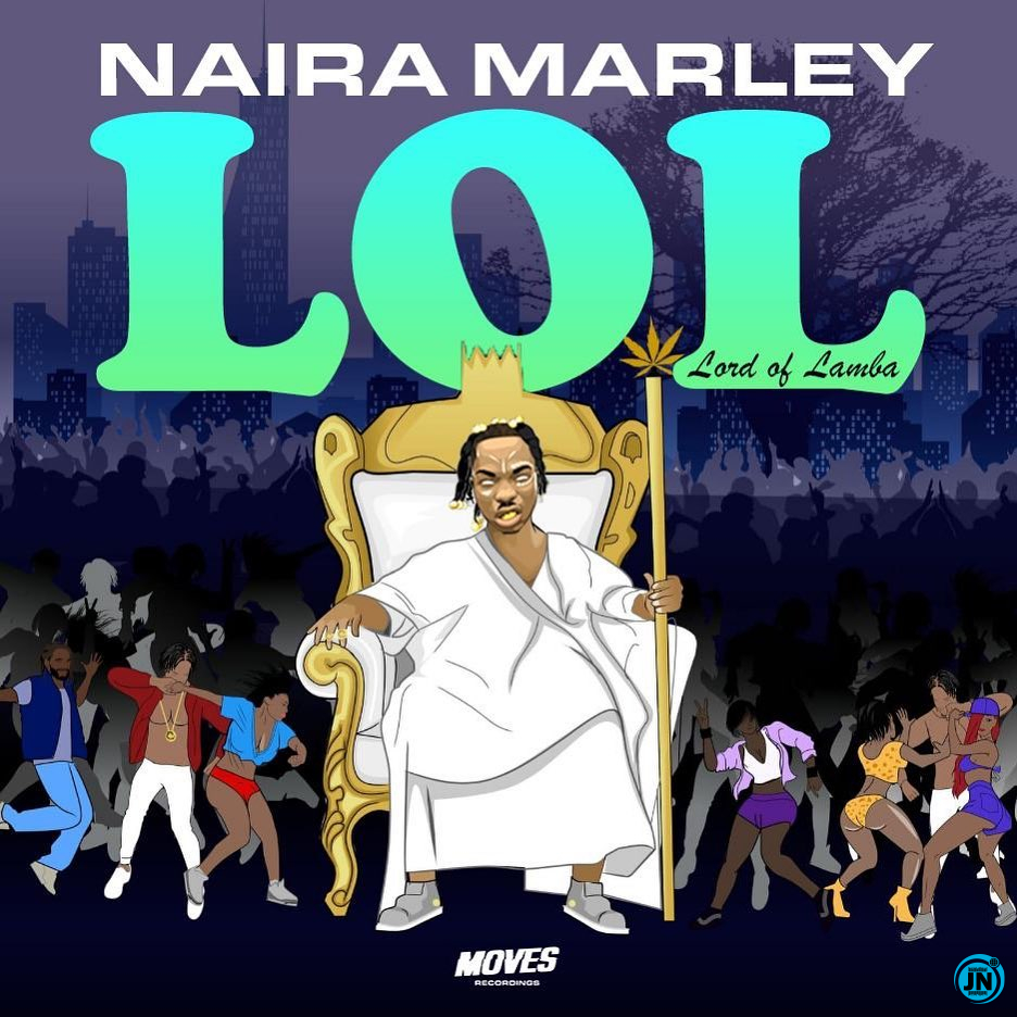EP: Naira Marley – Lol (Lord of Lamba) (Full Album)