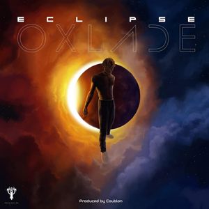 EP: Oxlade - Eclipse (Full Album)