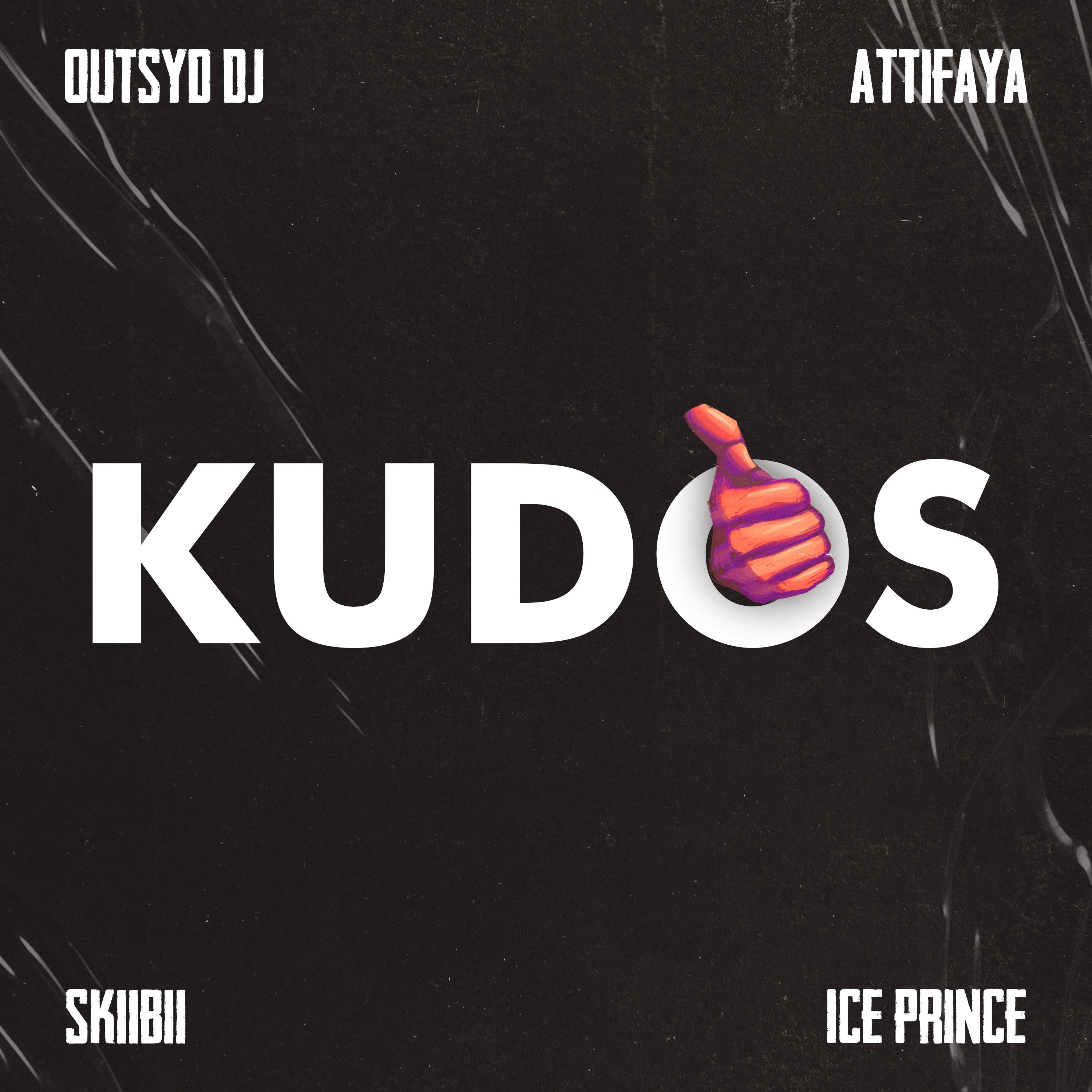 Outsyd DJ – Kudos Ft. Ice Prince, Skiibii & AttiFaya