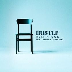 Reminisce - Hustle Ft. Buju (BNXN), D Smoke
