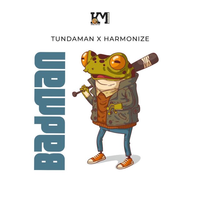 Tundaman – Badman Ft. Harmonize
