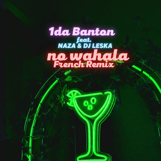 1da Banton - No Wahala (French remix) Ft. Naza & Dj Leska