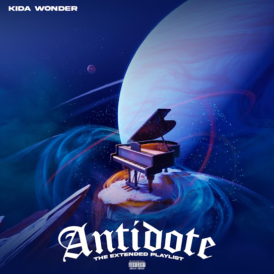 EP: Kida Wonder – Antidote (Full Album)