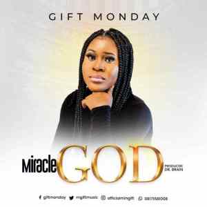Gift Monday – Miracle God