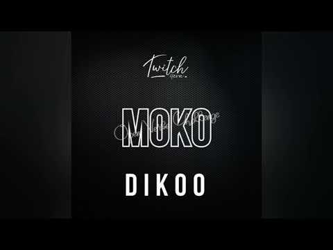 Twitch 4eva – Moko (Dikoo Remix) Ft. Dikoo