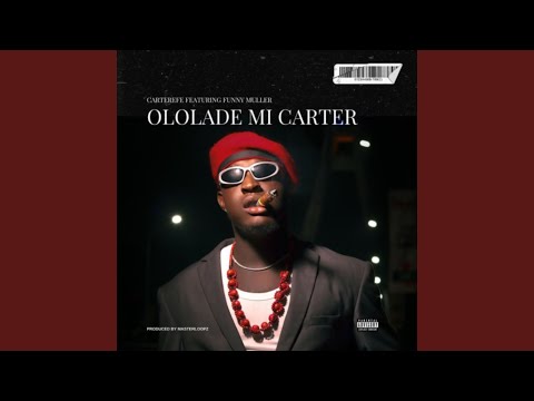 Carterefe – Ololade Mi Carter ft. Asake