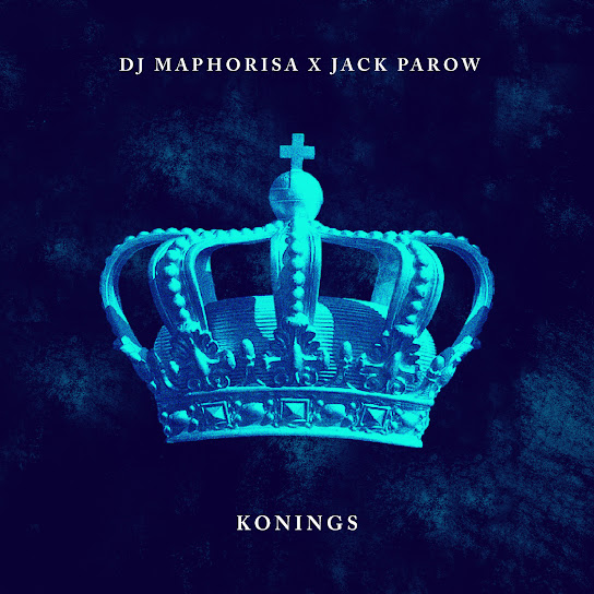 DJ Maphorisa - Konings Ft. Jack Parow
