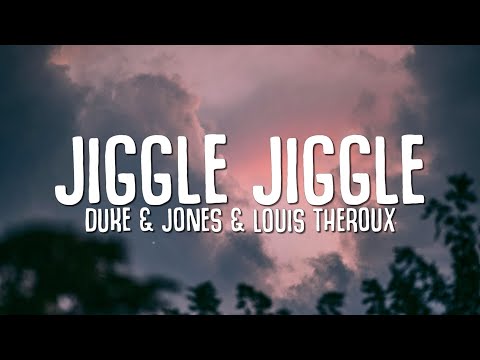 Duke and Jones - Jiggle Jiggle (my money dont jiggle it folds) Ft. Louis Theroux