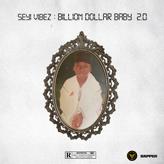 EP: Seyi Vibez - Billion Dollar Baby 2.0 (Full Album)