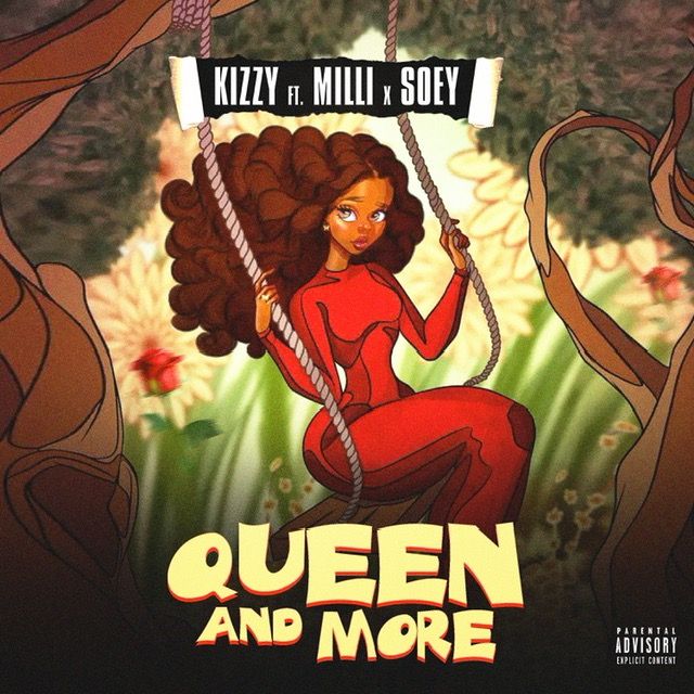 Kizzy - Queen and More Ft. Milli & Soey