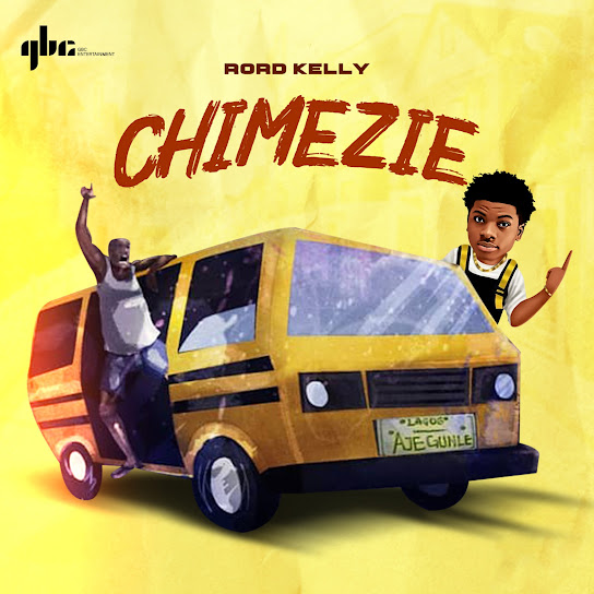 Rord Kelly - Chimezie