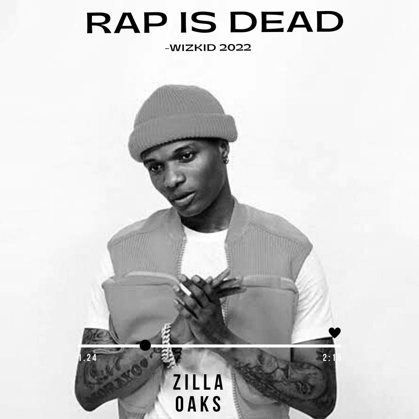 Zilla Oaks - Rap Is Dead