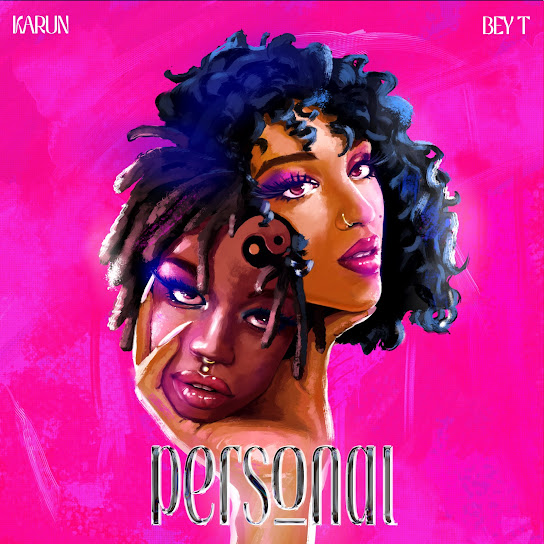 Bey T - Personal Ft. Karun