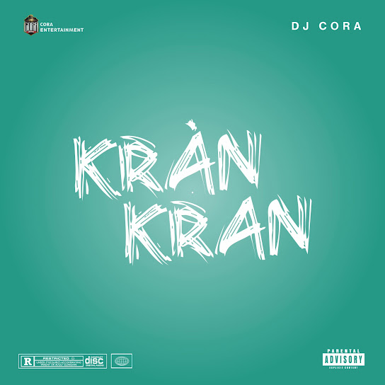 DJ CORA - Kran Kran