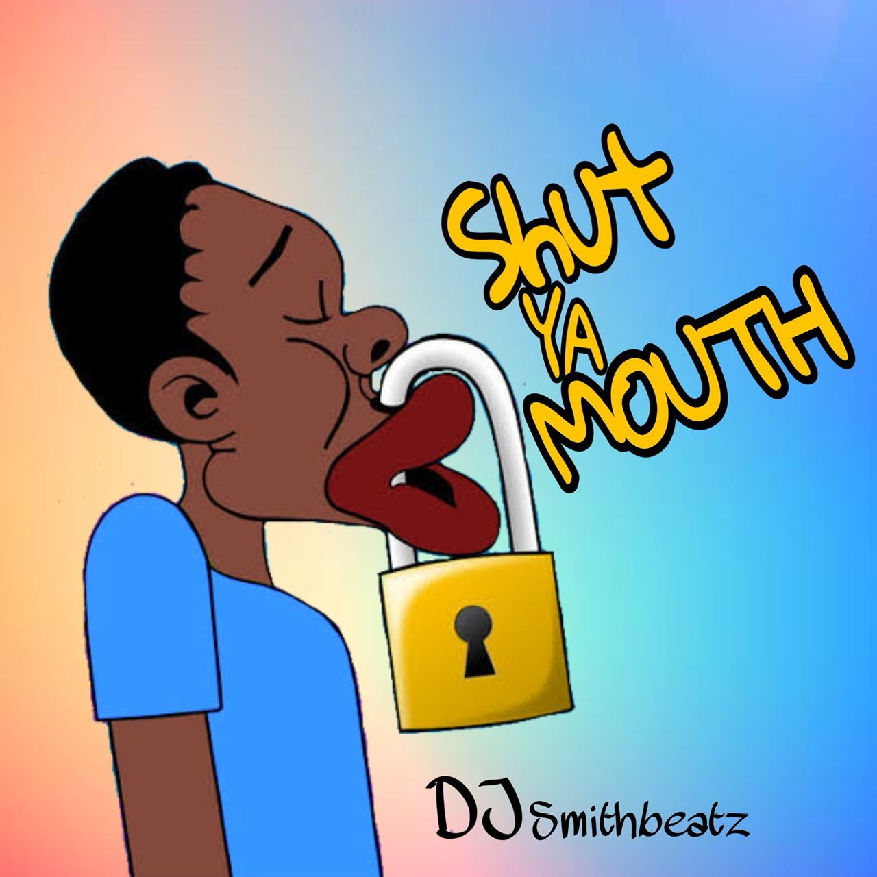 DJ SmithBeatz - Shut Ya Mouth