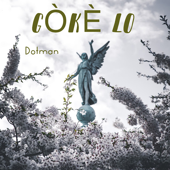 Dotman - Goke Lo