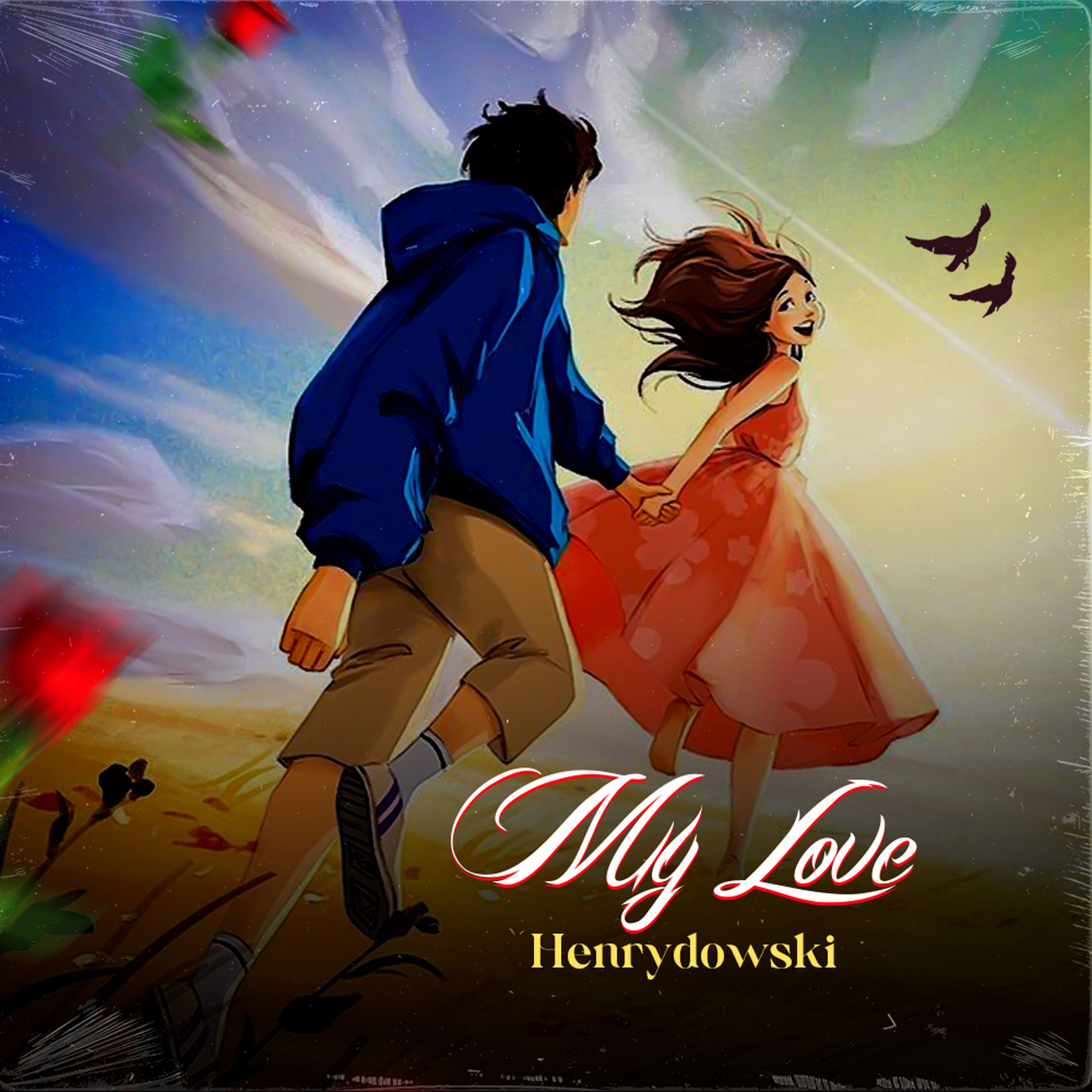 Henrydowski - My love