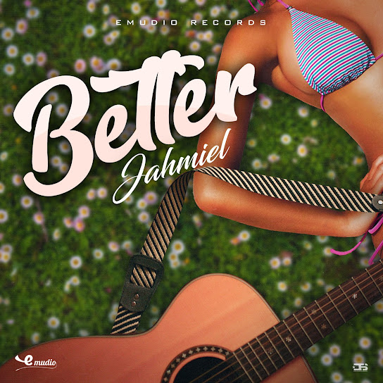 Jahmiel - Better