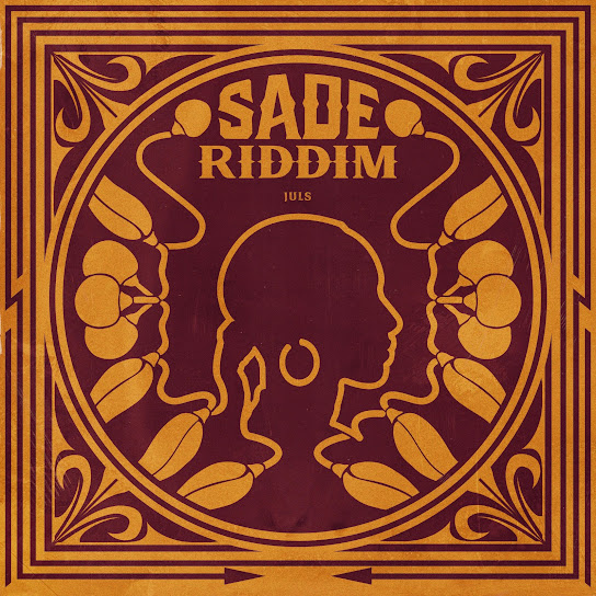 Juls - Sade Riddim