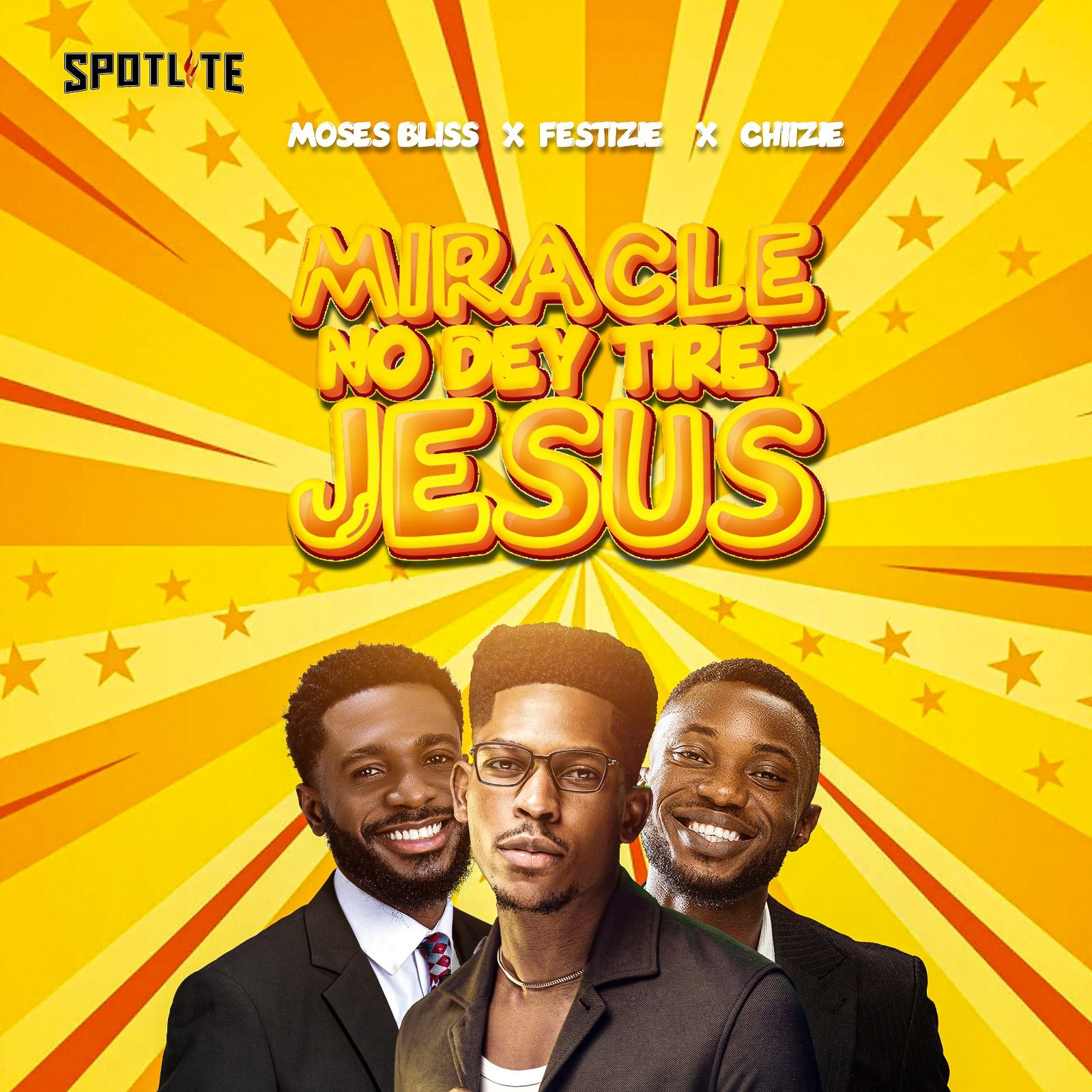 Moses Bliss - Miracle No Dey Tire Jesus Ft. Chizie & Festizie