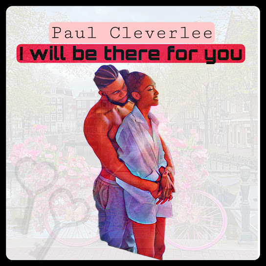 Paul Cleverlee - I Will Be There for You