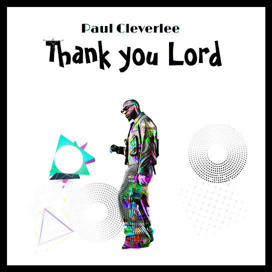 Paul Cleverlee - Thank You Lord