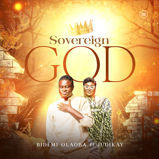 Bidemi Olaoba  - Sovereign God Ft. judikay