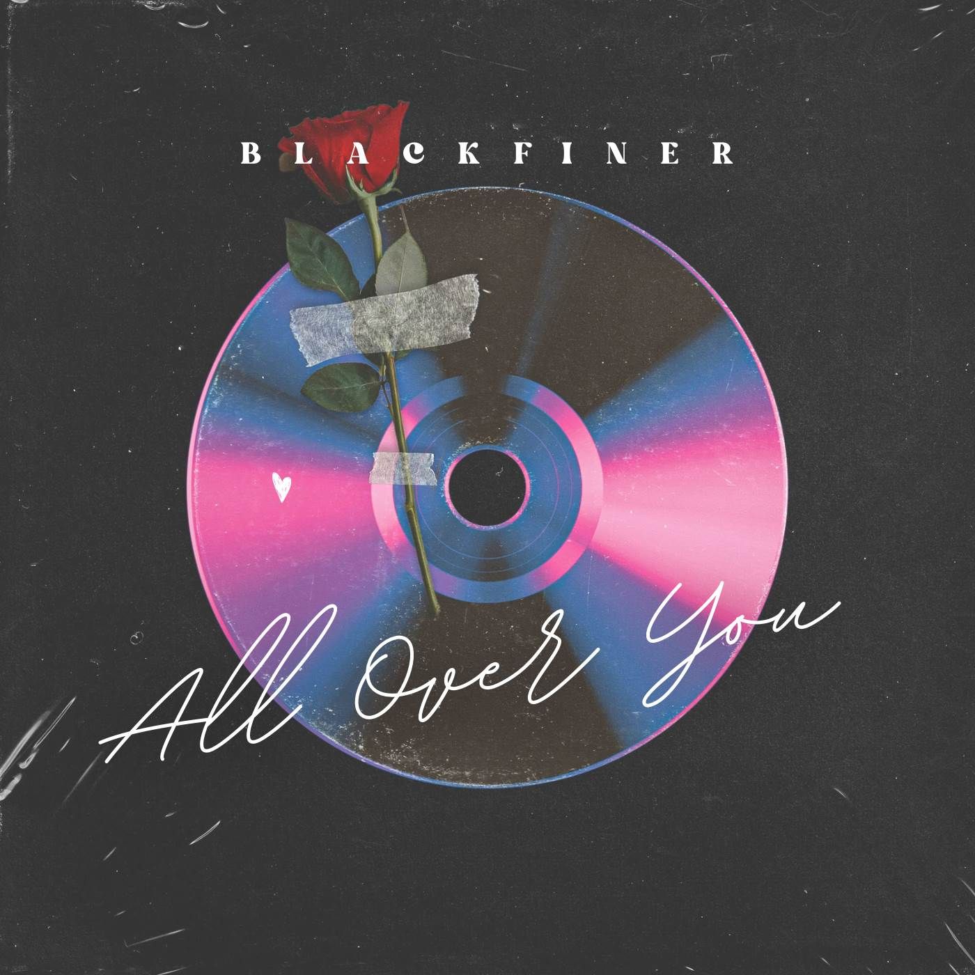 Blackfiner - All Over You