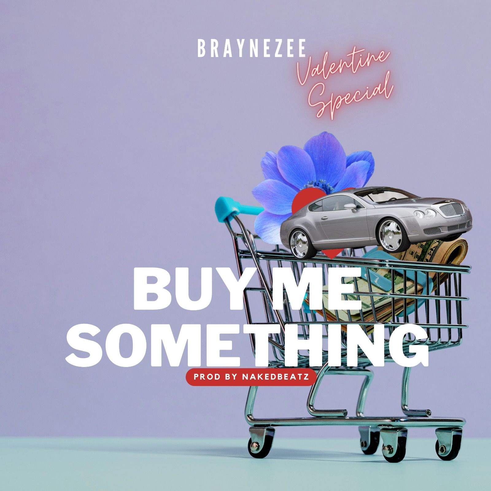 Braynezee - Buy Me Something