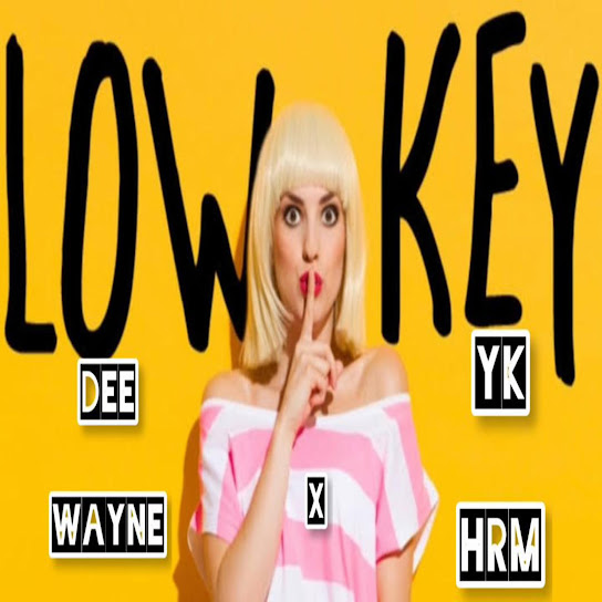 Dee Wayne - LOWKEY