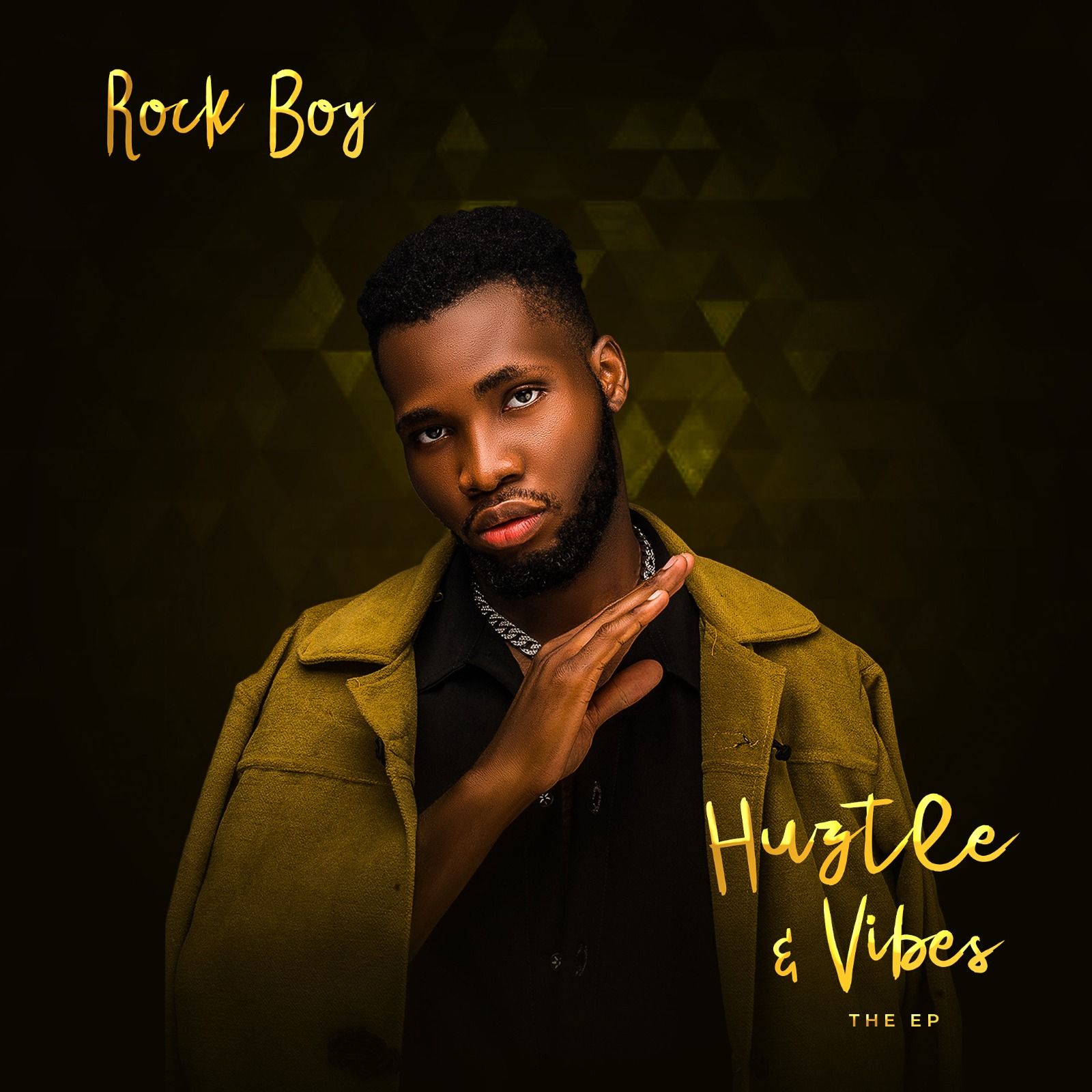 EP: Rock Boy - Hustle & Vibes (Full Album)
