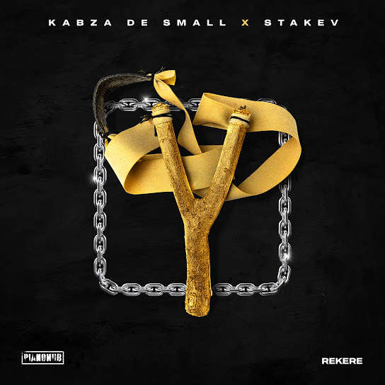 Kabza De Small & Stakev - Rekere 4 (Reloaded) Ft. DJ Maphorisa