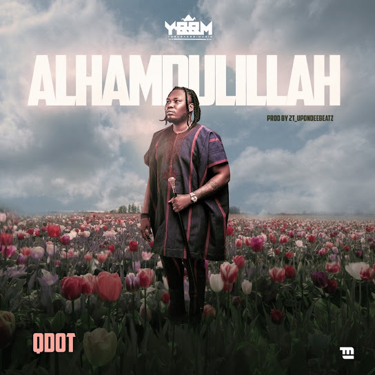 Qdot - Alhamdulillah (Thank God)