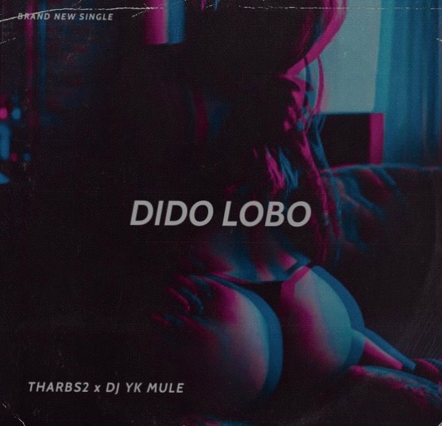 Tharbs2 - Dido Lobo Ft. Dj Yk Beats Mule