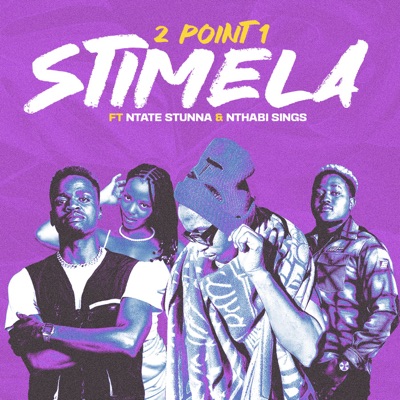 2Point1 - Stimela Ft. Ntate Stunna & Nthabi Sings