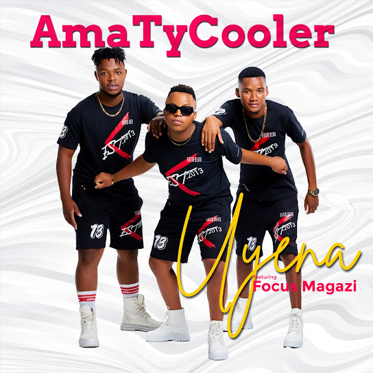 AmaTycooler - Uyena Ft. Focus Magazi
