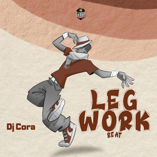 DJ CORA - Leg Work Beat