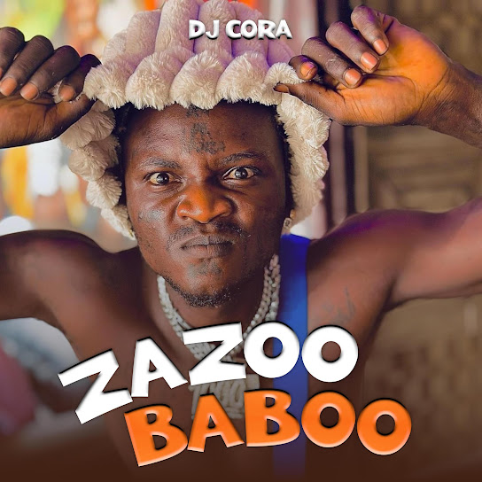 DJ CORA - Zazoo Baboo