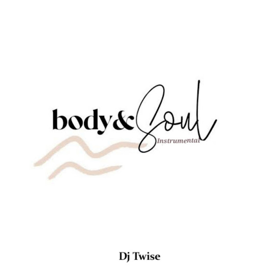 Dj Twise - Body and Soul (Instrumental) Ft. Joeboy