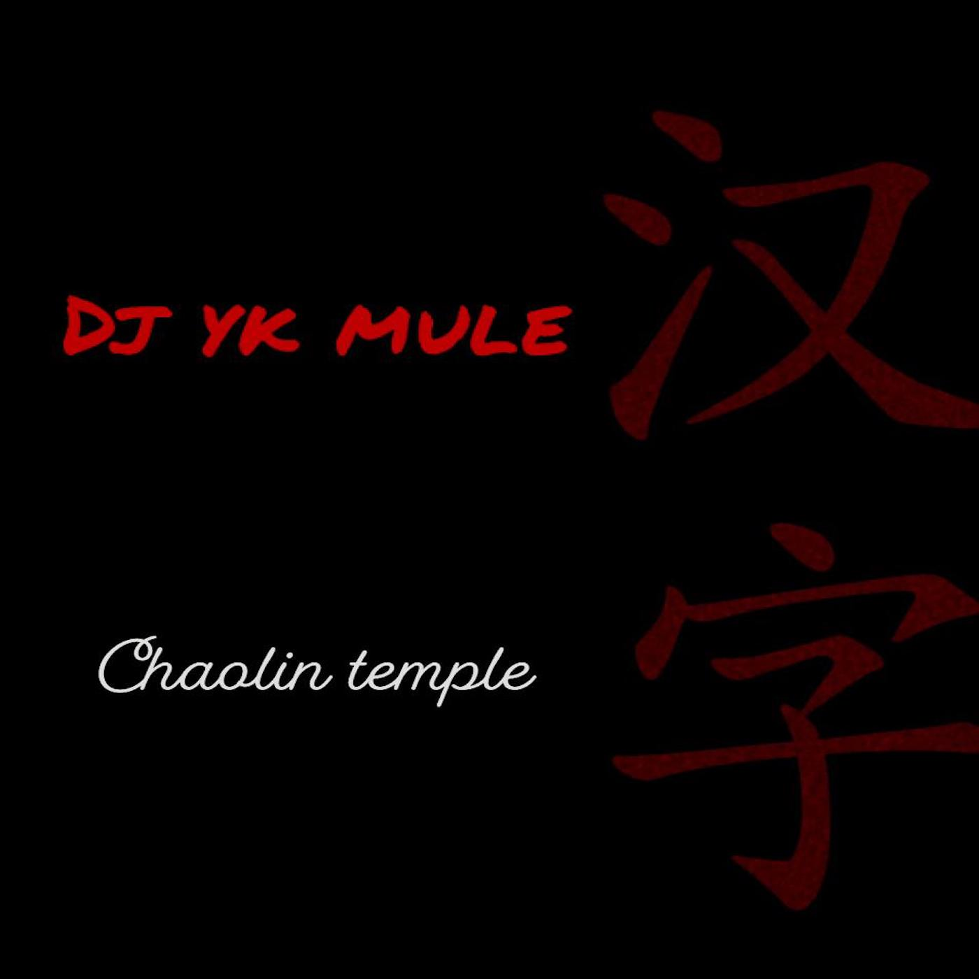 Dj Yk Beats Mule - Chaolin Temple