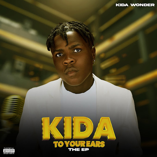 EP: Kida Wonder - Kida To Your Ears (Full Album)