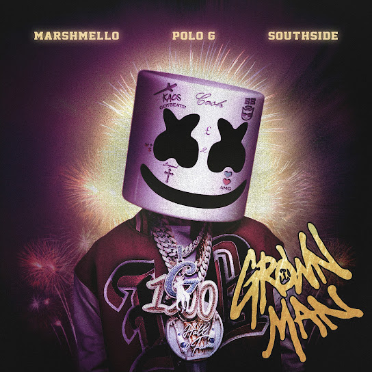 Marshmello - Grown Man Ft. Polo G & Southside