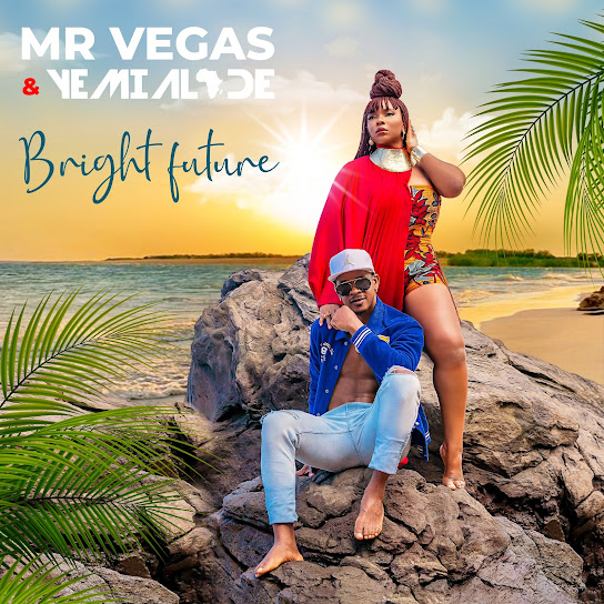Mr Vegas - Bright Future Ft. Yemi Alade